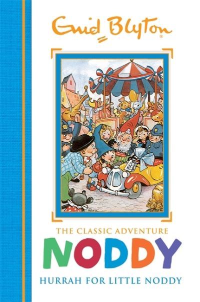 [9781444932935] [O/P] NODDY Hurrah for Little Noody
