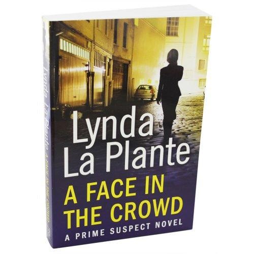 A Face In The Crowd Prime Suspect Novel 2