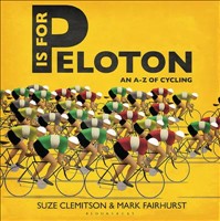 P is for Peloton The A-Z of Cycling