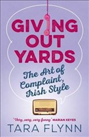 Giving Out Yards The Art of Complaint, Irish Style
