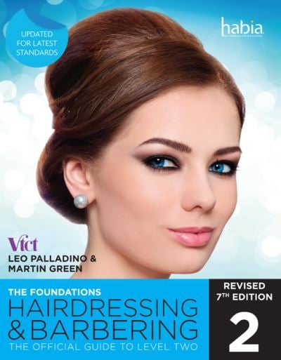 Hairdressing and Barbering The Foundations Official Guide to level 2