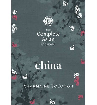 The Complete Asian Cookbook, China