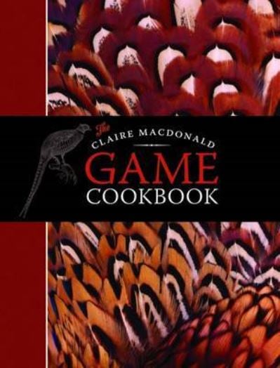 The Claire McDonald Game Cookbook