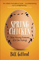 Spring Chicken Stay Young Forever (or Die Trying)