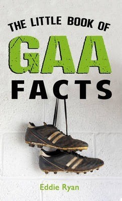 The Little Book of GAA Facts (Paperback)