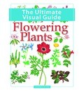 Ultimate Visual Guide, The Flowering Plants