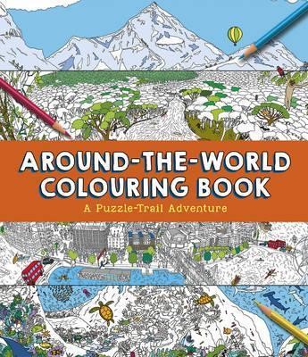 Around-the-World Colouring Book A Puzzle-Trail Adventure