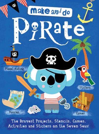 [9781784930325] Make and Do Pirates