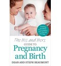 The His And Hers Guide To Pregnancy And Birth