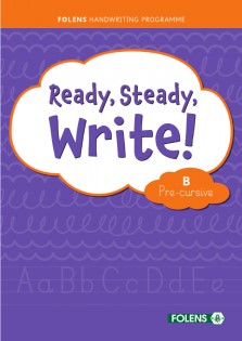 Ready Steady Write! B Pre-cursive Senior Infant Pupil Book + Practice Copy