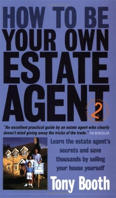 HOW TO BE YOUR OWN ESTATE AGENT
