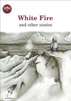 White Fire and Other Stories