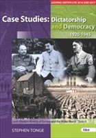 N/A O/S [OLD EDITION] Case Studies Dictatorship and Democracy 1920-1945