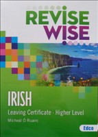 [N/A] [O/P] [Curriculum Change] Revise Wise Irish LC HL