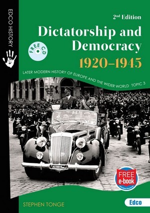 [Avail Jan 26] Dictatorship and Democracy 1920-1945 2nd Edition (Free eBook)(Edco)