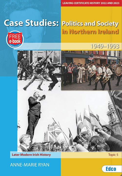 O/P Case Studies Politics and Society in Northern Ireland 1949-1993 Topic 5 Edco + Free eBook