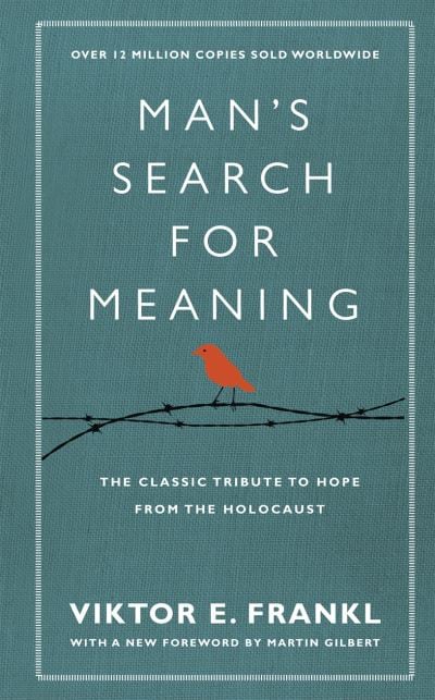 Mans Search for Meaning