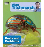 Alan Titchmarsh How to Garden Pests and Problems