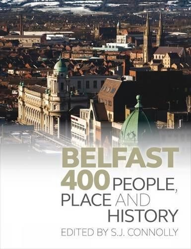 Belfast 400 People, Place and History