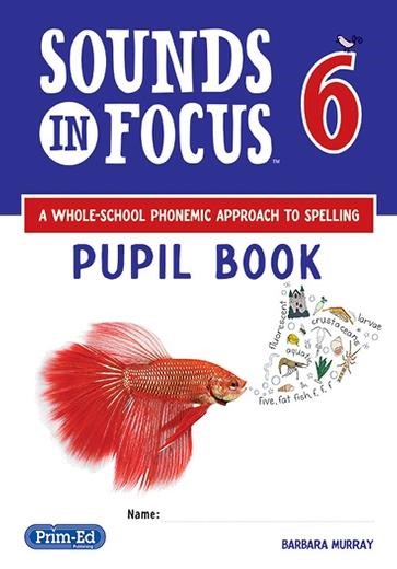 Sounds in Focus 6 Pupil Book