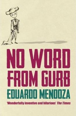 [9781846590160] No Word From Gurb