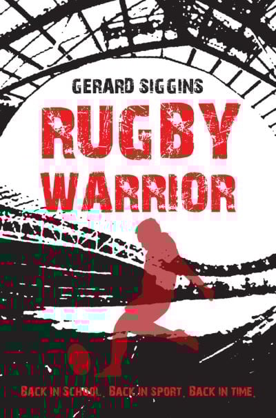 [9781847175915] Rugby Warrior