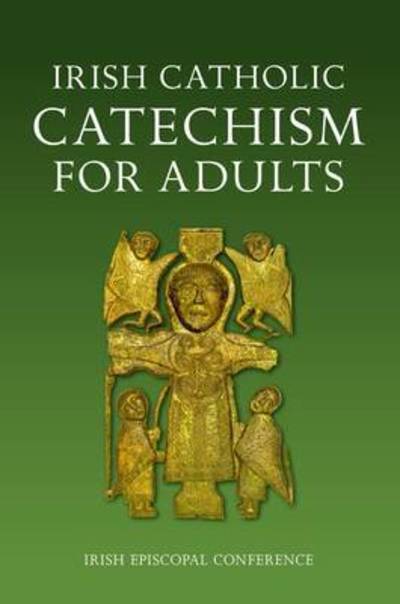 Irish Catholic Catechism for Adults