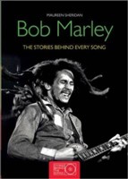 Bob Marley - Stories Behind the Songs