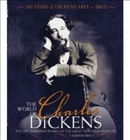 The World of Charles Dickens The Life, Times and Works of the Great Victorian Novelist