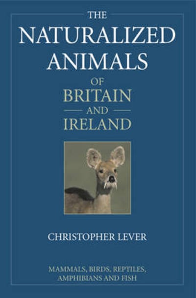 [9781847734549] The Naturalized Animals of Britain and Ireland (Hardback)