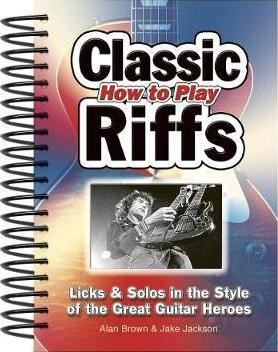 HOW TO PLAY CLASSIC RIFFS
