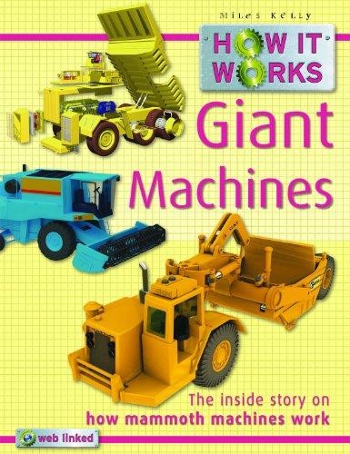 HOW IT WORKS GIANT MACHINES