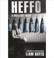 Heffo - A Brilliant Mind A Biography of Kevin Heffernan (Paperback)