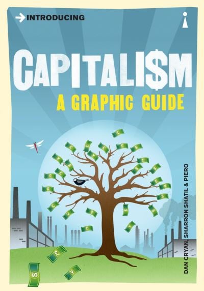 Capitalism - A Grapic Guide