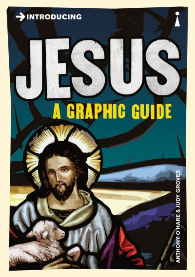 Introducing Jesus A Graphic Guide