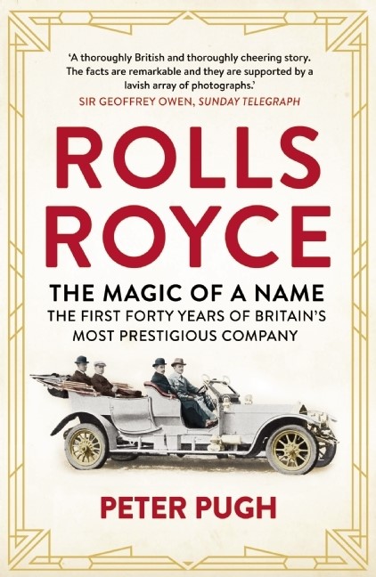 Rolls-Royce The Magic of a Name The Firs