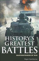 History's Greatest Battles Masterstrokes of War