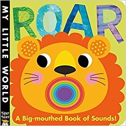 Roar A big-mouthed Book of Noises