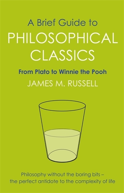 Philosophical Classics - A Brief Guide