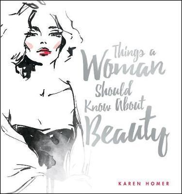 Things a woman should know about beauty
