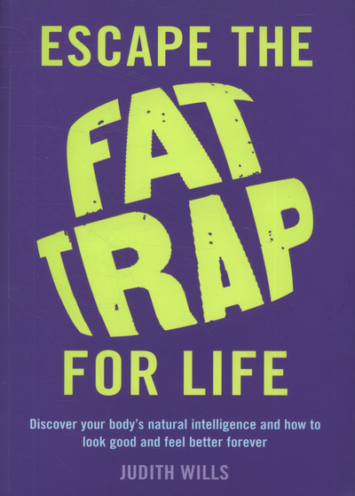 Escape The Fat Trap For Life