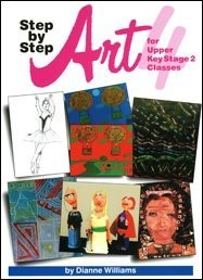 [9781872977546] Step by Step Art 4 for Upper Key Stage 2 Classes