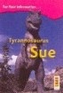 Tyrannosaurus Sue 4th Class Information Book