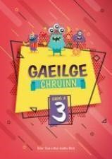 Gaeilge Chruinn Rang a 3