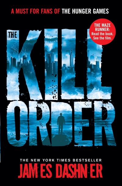 [9781908435590] Kill Order (Maze Runner)