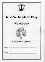 Irish Verbs Made Easy Workbook