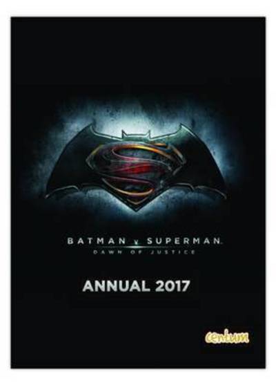 Batman v Superman Dawn of Justice Annual 2017