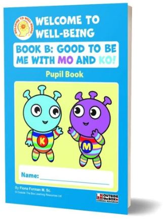 [9781913225568] (While Stock Lasts) Welcome to Well-Being Book B Good to Be Me with Mo AND Ko Senior Infants
