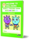 Welcome to Well-Being Book C Feeling Good with Mo AND Ko First Class