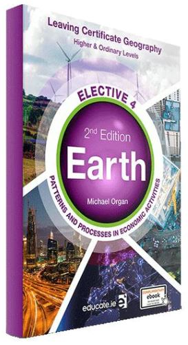 [9781913228484] [N/A] [O/P] [OLD EDITION] Earth 2nd Edition (HL-OL) Elective 4 Patterns And Processes in Economic Activities